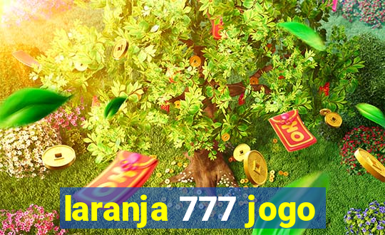 laranja 777 jogo